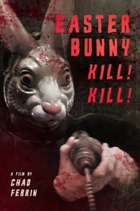 Easter Bunny, Kill! Kill!